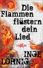 Die Flammen flüstern dein Lied