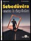 Sebedůvěra cesta k úspěchu