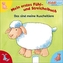 Mein erstes Fühl- und Streichelbuch - Das sind meine Kuscheltiere