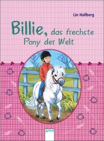 Billie, das frechste Pony der Welt