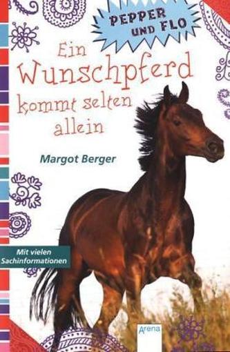 Pepper und Flo - Ein Wunschpferd kommt selten allein