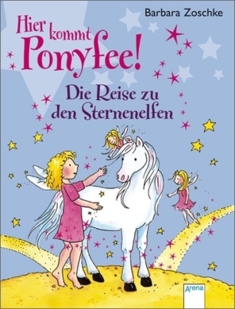 Hier kommt Ponyfee! - Die Reise zu den Sternenelfen