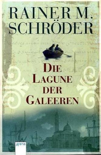 Die Lagune der Galeeren