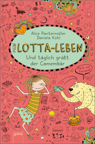 Mein Lotta-Leben. Und täglich grüßt der Camembär