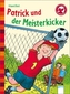 Patrick und der Meisterkicker