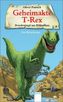 Geheimakte T-Rex - Drachenjagd am Höllenfluss