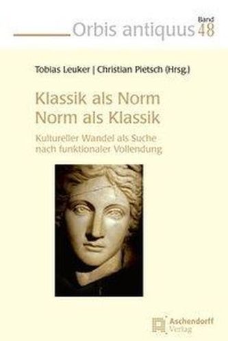 Klassik als Norm - Norm als Klassik