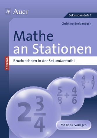 Mathe an Stationen, Bruchrechnen in der Sekundarstufe I