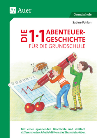 Die 1x1-Abenteuergeschichte für die Grundschule