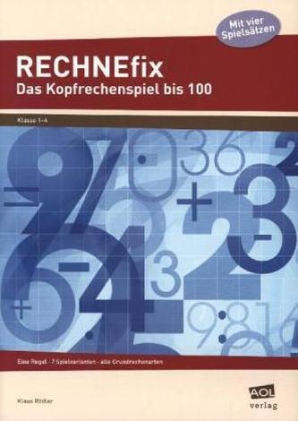 RECHNEfix: Das Kopfrechenspiel bis 100