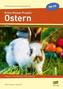 Erste-Klasse-Projekt: Ostern, m. CD-ROM