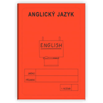 Anglický jazyk 1. ročník - školní sešit