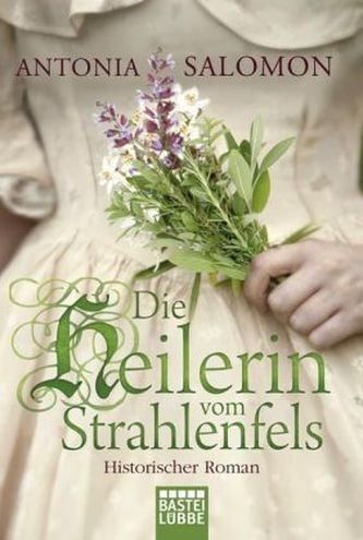 Die Heilerin vom Strahlenfels. Originalausgabe