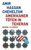 Amerikaner töten in Teheran