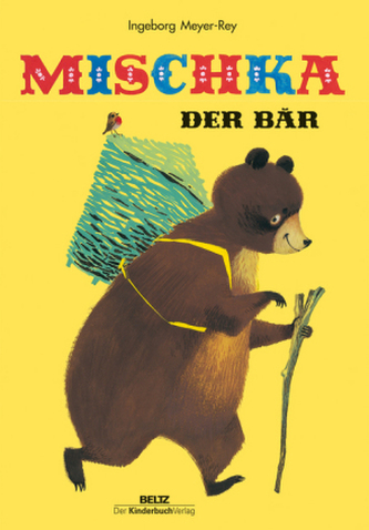 Mischka, der Bär