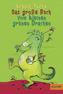 Das große Buch vom kleinen grünen Drachen