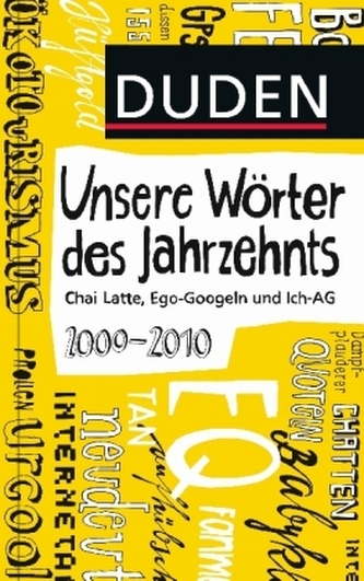 Duden - Unsere Wörter des Jahrzehnts 2000-2010