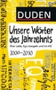 Duden - Unsere Wörter des Jahrzehnts 2000-2010
