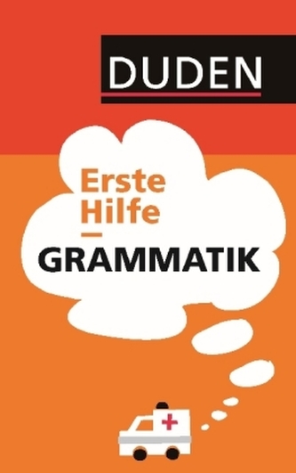 Duden - Erste Hilfe Grammatik