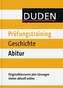 Duden Prüfungstraining Geschichte Abitur