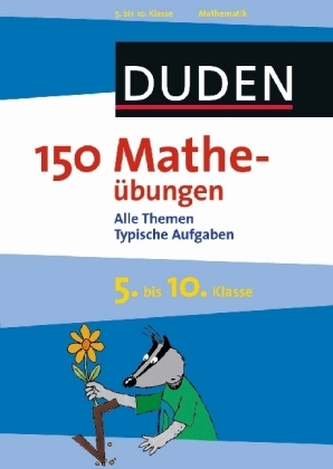 Duden 150 Matheübungen, 5. bis 10. Klasse