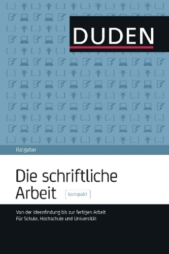 Die schriftliche Arbeit - kompakt