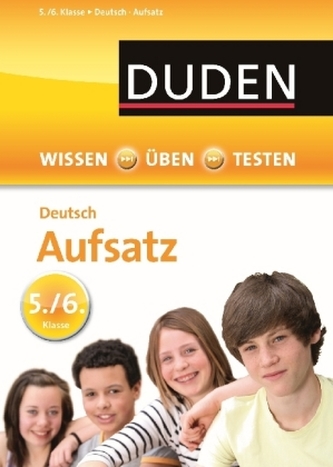 Duden Deutsch - Aufsatz 5./6. Klasse