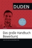 Das große Handbuch Bewerbung