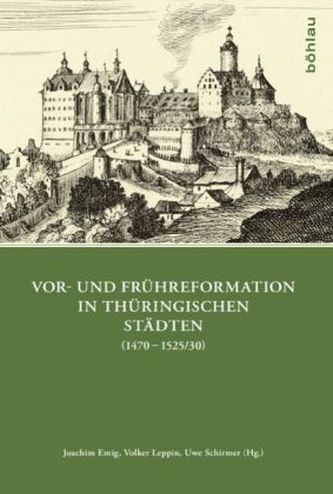 Vor- und Frühreformation in thüringischen Städten (1470-1525/30)