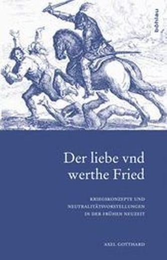 Der liebe vnd werthe Fried