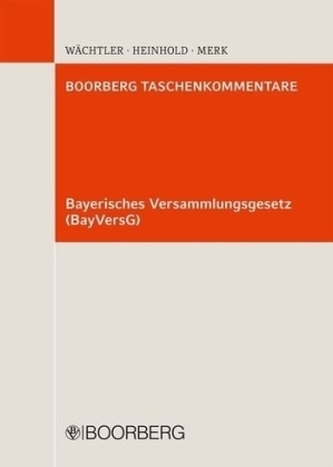 Bayerisches Versammlungsgesetz (BayVersG), Kommentar