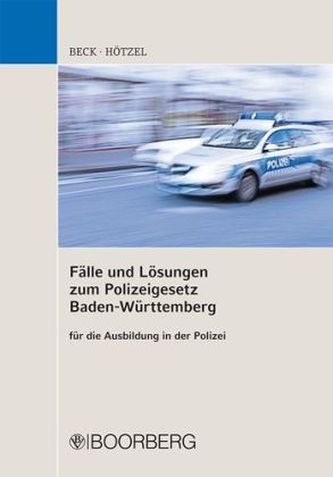 Fälle und Lösungen zum Polizeigesetz Baden-Württemberg