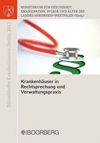 Krankenhäuser in Rechtsprechung und Verwaltungspraxis