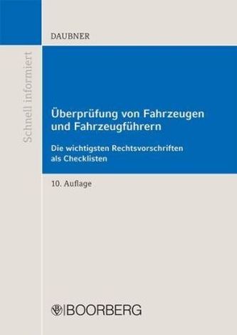 Überprüfung von Fahrzeugen und Fahrzeugführern