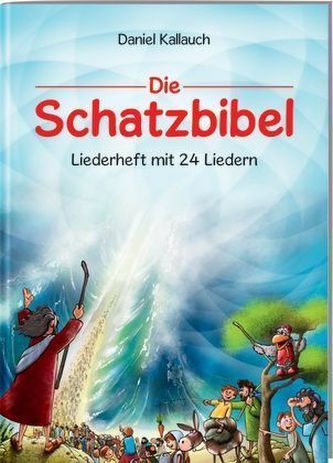 Die Schatzbibel, Liederheft