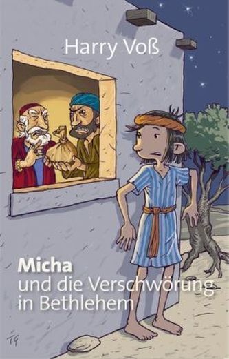 Micha und die Verschwörung in Bethlehem