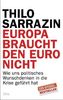Europa braucht den Euro nicht