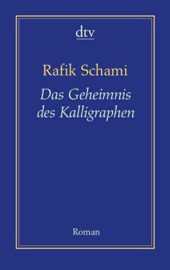 Das Geheimnis des Kalligraphen