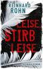 Leise, stirb leise