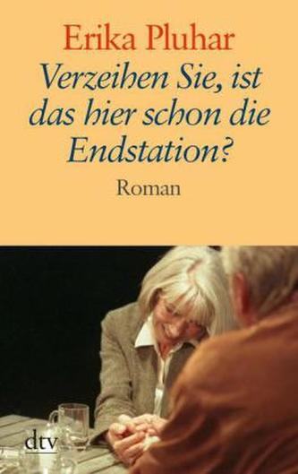 Verzeihen Sie, ist das hier schon die Endstation?