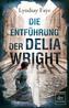 Die Entführung der Delia Wright