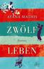 Zwölf Leben