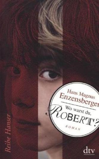 Wo warst du, Robert?