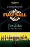 Die wilden Fußballkerle - Joschka, die siebte Kavallerie