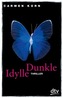 Dunkle Idylle