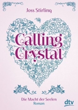 Die Macht der Seelen - Calling Crystal