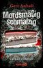 Mordsmäßig schmalzig