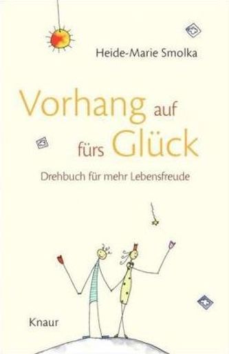 Vorhang auf fürs Glück