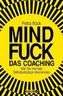 Mindfuck - Das Coaching