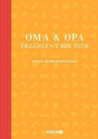 Oma & Opa erzählen über dich